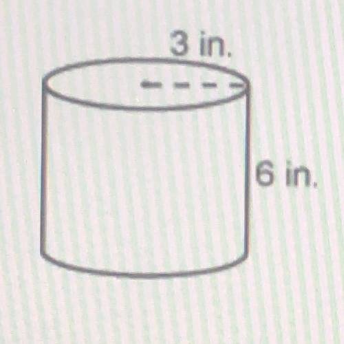 Help fast!! What is the exact volume of the cylinder? 
36 
324
54
18 in
