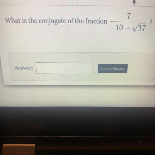 What is the conjugate of the fraction