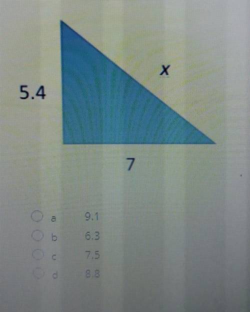 A triangle has a side length of 5.4 and 7 x x=​
