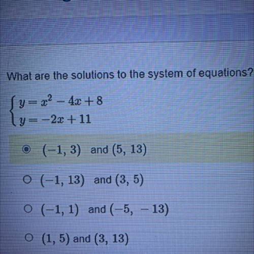 HELP ASAP(picture included) What are the solutions to the system of equations?

Sy