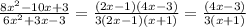 \frac{8x^2-10x+3}{6x^2+3x -3} = \frac{(2x-1)(4x-3)}{3(2x-1)(x+1)} = \frac{(4x-3)}{3(x+1)}