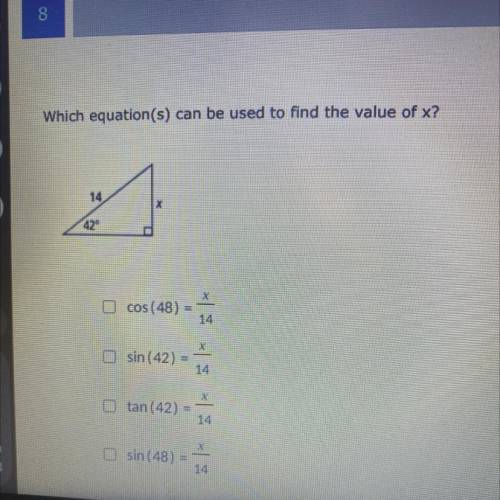 I NEED FAST HELP!! 
Which equation(s) can be used to find the value of x?