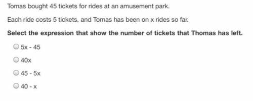 Tomas bought 45 tickets for rides at an amusement park. Each ride costs 5 tickets, and Tomas has be