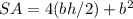SA=4(bh/2)+b^2