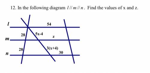 Find the values of x and z. (I will give brainliest)