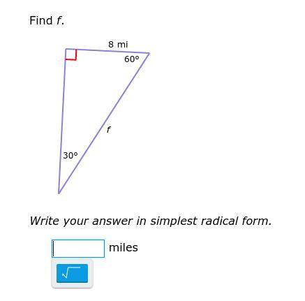 Find f.
Write your answer in simplest radical form.