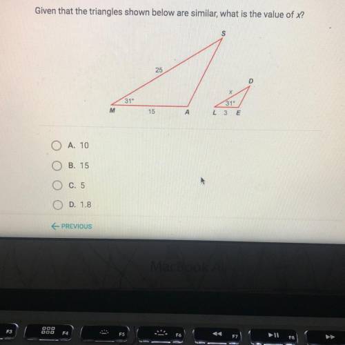 Given that the triangles shown below are similar, what is the value of x?

Someone please help qui