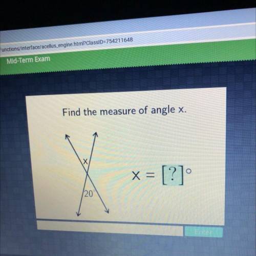 Find the measure of angle x.
X
X =
[?]
/20