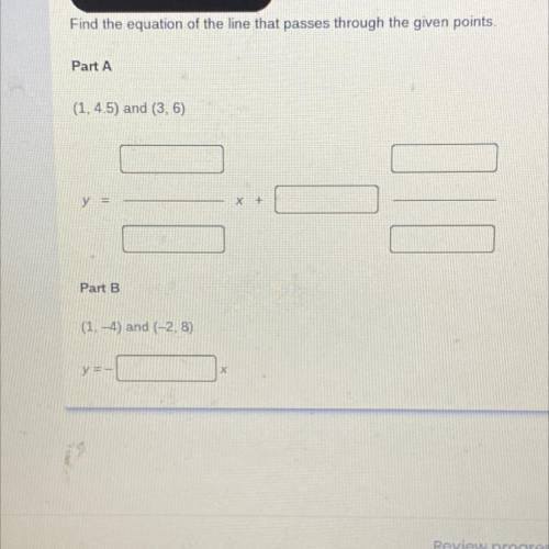 Find the equation of the line that passes through the given points.
Part A
