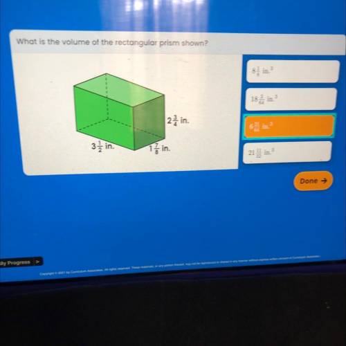 What is the volume of the rectangular prism shown?

18 in.
2 in.
64 in.
3in.
1 in.
21 in.
Done >