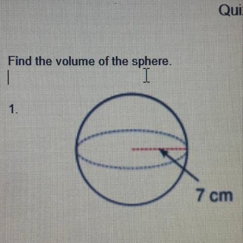 Find the volume of the sphere.