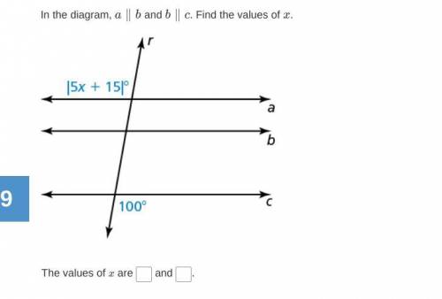 In the diagram, a∥b and b∥c. Find the values of x. PLEASEEE HELP