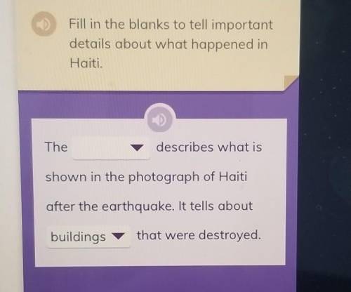 Fill in the blanks to tell important details about what happened in Haiti. The describes what is sh
