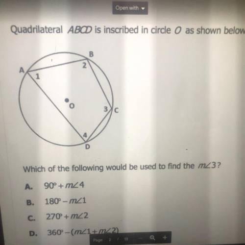 PLEASE SHOW REASONING/SHOW WORK Quadrilateral ABCD is inscribed in circle O as shown below.

Which