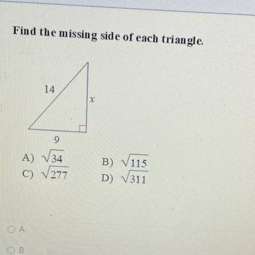 Find the missing side of each triangle 
Please help