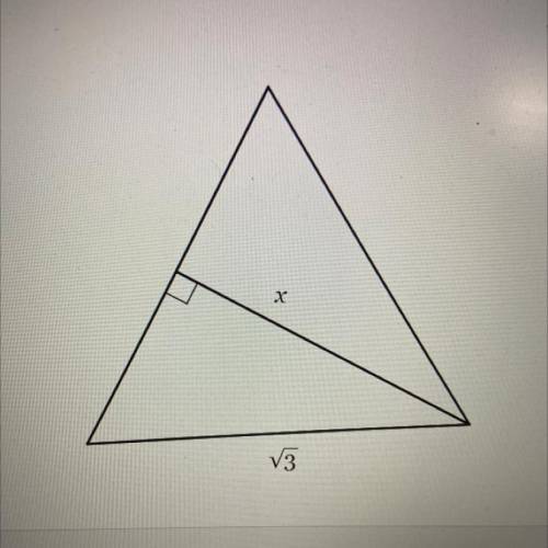 The triangle below is equilateral. Find the length of side x in simplistic radical form with a rati