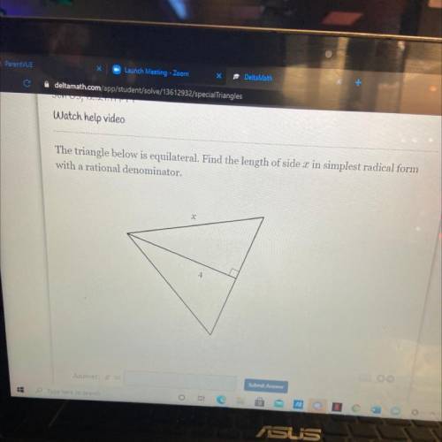 The triangle below is a equilateral. Find the length of side x in simplest radical form with a rati