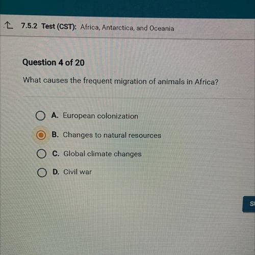 What causes the frequent migration of animals in Africa?

O A. European colonization
B. Changes to