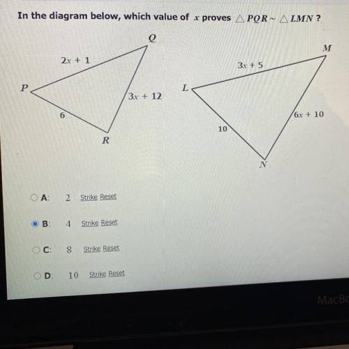 In diagram below, which value of X proves triangle PQR ~ to triangle LMN? someone pls mf help me