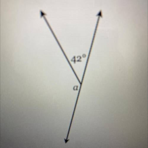 Find the measure of the missing angle . 
 a=