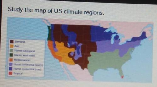 The Southeast region of the United States is primarily which climate? tropical O humid subtropical