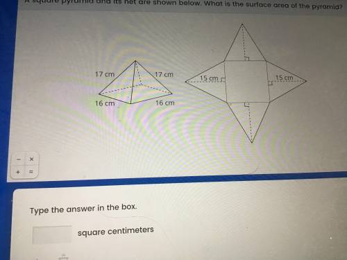 I need answer ASAP! Will give Brainliest if the answer is correct!

A square pyramid and its net a