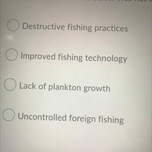 Which of these factors below was not a factor in the collapse of the East Coast fishery?