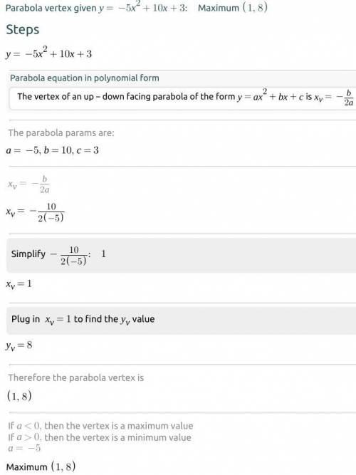 Find the vertex of the following parabolas y=-5x^2+10x+3​