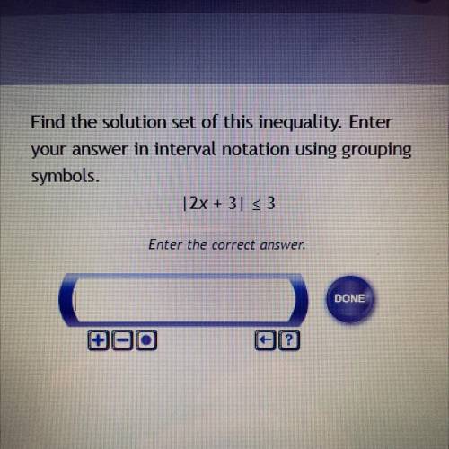 find the solution set of this inequality. enter your answer in interval notation using grouping sym