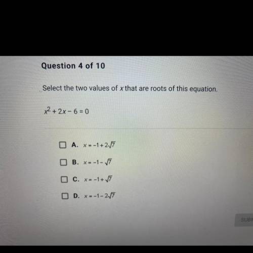 Select the two values of x that are roots of this equation
