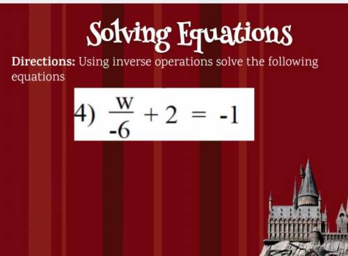 Use inverse operations to solve the equation HELP NOW!!!