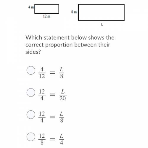 The rectangles shown below are similar.

Which statement below shows the correct proportion betwee