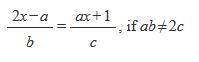 Solve for x if ab ≠ 2c