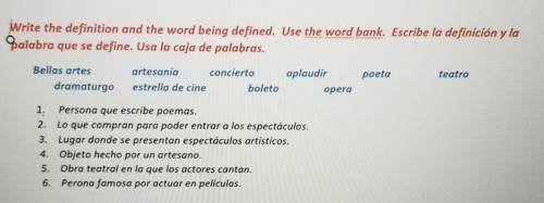 Write the definition and the word being defined. Use the word bank. Escribe la definición y la Gala