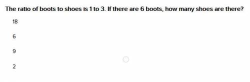 The ratio of boots to shoes is 1 to 3. If there are 6 boots, how many shoes are there?