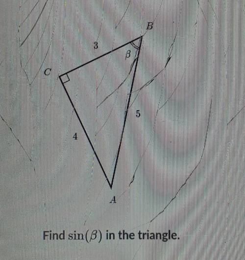 Find sin (B) in the triangle.A) 4/3B) 3/5C) 3/4D) 4/5​