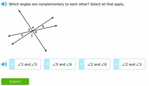 Which angles are complementary to each other? select all that apply.