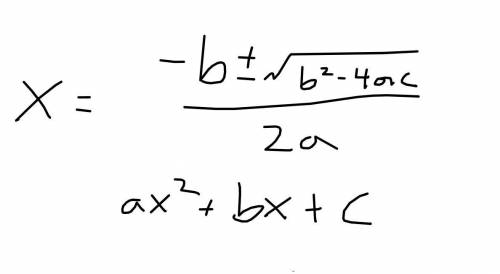 What is the meaning of the quadratic formula. write it down?​