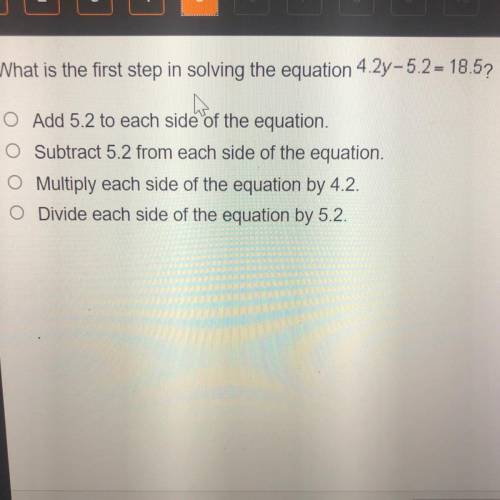 What is the first step in solving the equation 4.2y-5.2=18.5