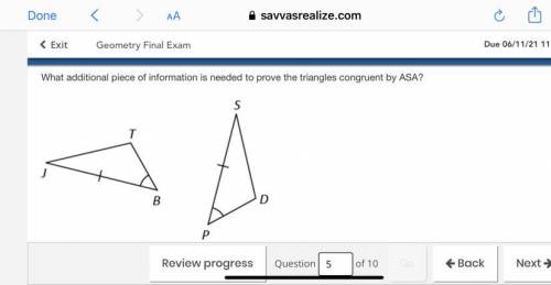 What additional piece of information is refer to prove the triangles congruent by ASA?

A. T is co
