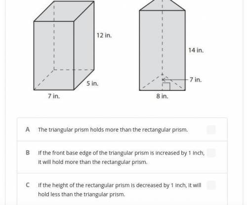 Which two statements about the volumes of the prisms are true?