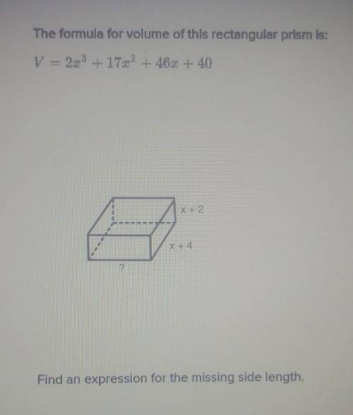 The formula for volume of this rectangular prism is: V = 203 + 1732 +46 +40 X+2 x + 4 ? Find an exp