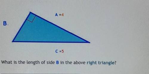 What is the length of side B in the above right triangle​