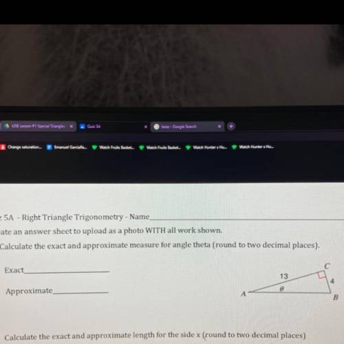 Quiz 5A - Right Triangle Trigonometry - Name

Create an answer sheet to upload as a photo WITH all