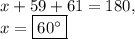 x+59+61=180,\\x=\boxed{60^{\circ}}