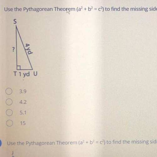 Use the Pythagorean Theorem (a? + b2 = (?) to find the missing side length. Round to the nearest te