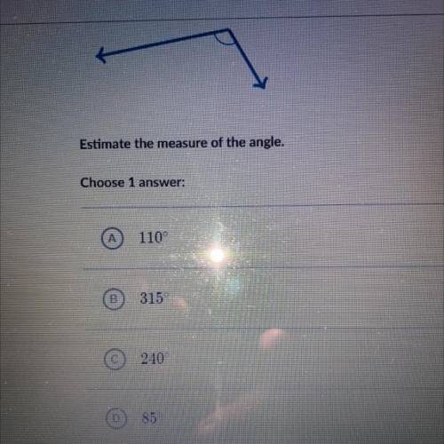 Look at the angle shown below.
Estimate the measure of the angle.