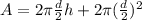 A=2\pi \frac{d}{2} h+2\pi (\frac{d}{2} )^{2}