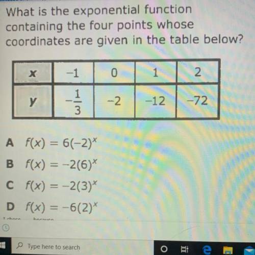 What is the exponential function

containing the four points whose
coordinates are given in the ta