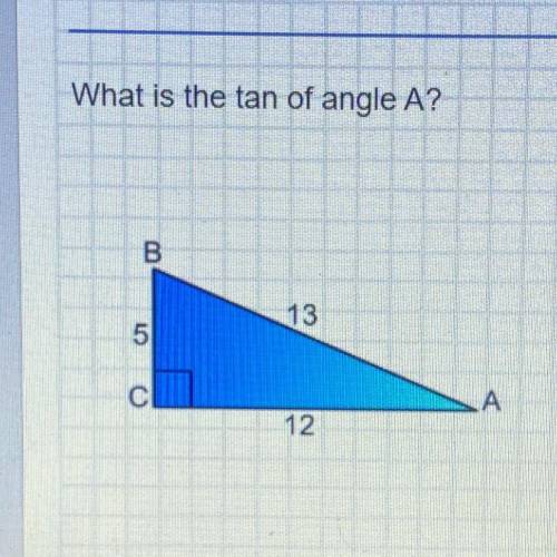 What is the tan of angle A?